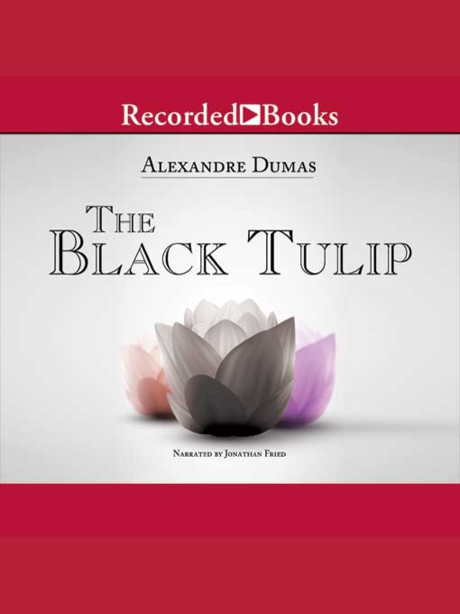 Title details for The Black Tulip by Alexandre Dumas - Available